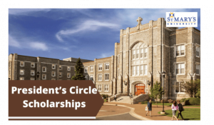St. Mary’s University- President’s Circle Scholarship