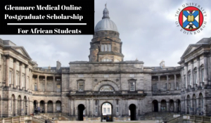 International Glenmore Medical Postgraduate Scholarship at University of Edinburgh